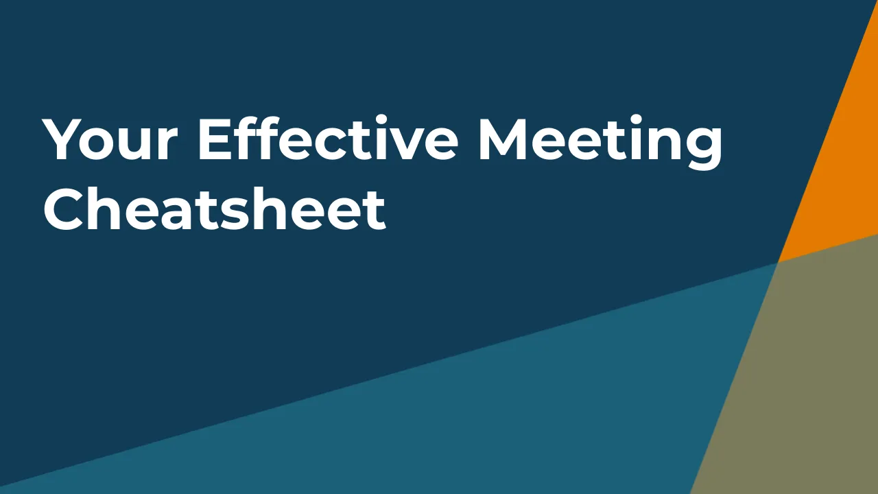 Your Effective Meeting Cheatsheet